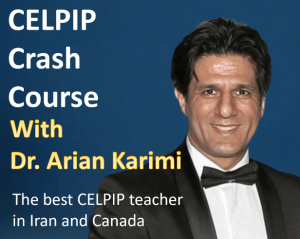 CELPIP Course : a Crash CELPIP Course with Dr. Arian Karimi