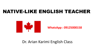 English Teacher in Canada – Learn with Dr. Arian Karimi’s Proven Method
